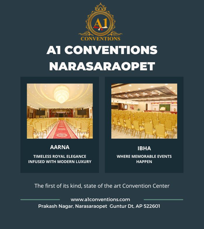 A1 Conventions Centre Narasaraopet
